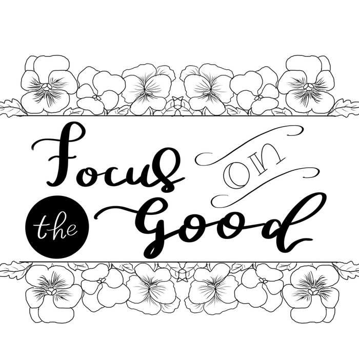 Focus on the Good - Free Coloring Page